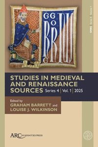 bokomslag Studies in Medieval and Renaissance Sources, Series 4, Volum