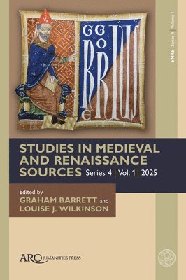 bokomslag Studies in Medieval and Renaissance Sources, series 4, volume 1