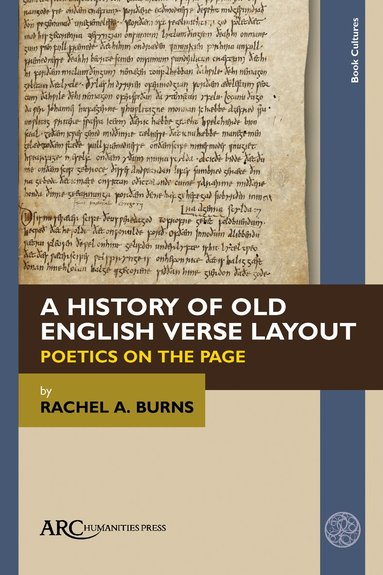 Rachel A. Burns - History of Old English Verse Layout, Häftad