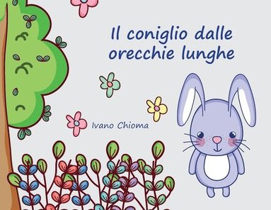 bokomslag Il Coniglio dalle Orecchie Lunghe