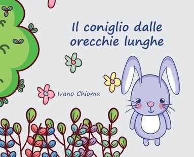 bokomslag Il Coniglio dalle Orecchie Lunghe