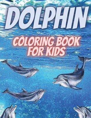 Dolphin Coloring Book For Kids 1