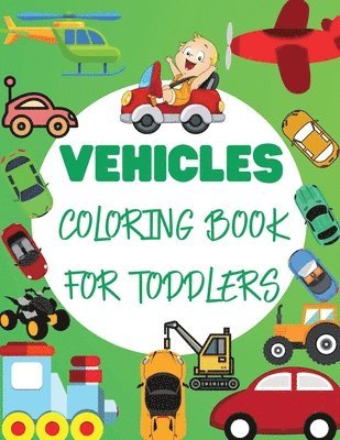 bokomslag Vehicles Coloring Book For Toddler