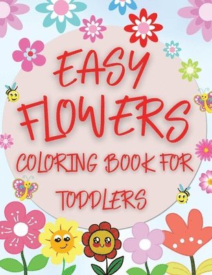 bokomslag Easy Flowers Coloring Book For Toddlers