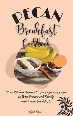 Pecan Breakfast Cookbook 1