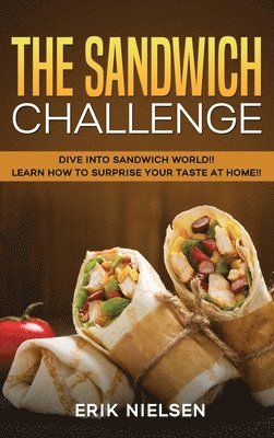Erik Nielsen - Sandwich Challenge, Inbunden