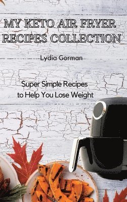 My Keto Air Fryer Recipes Collection 1