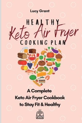 bokomslag Healthy Keto Air Fryer Cooking Plan