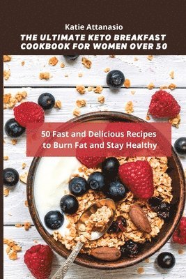 bokomslag The Ultimate Keto Breakfast Cookbook for Women over 50