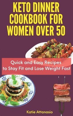 bokomslag Keto Dinner Cookbook for Women Over 50