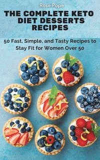 bokomslag Complete Keto Diet Desserts Recipes