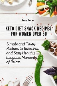 bokomslag Keto Diet Snack Recipes for Women Over 50