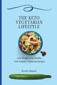 bokomslag The Keto Vegetarian Lifestyle