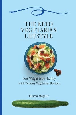 bokomslag The Keto Vegetarian Lifestyle