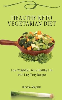 Healthy Keto Vegetarian Diet