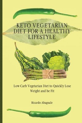 Keto Vegetarian Diet for a Healthy Lifestyle