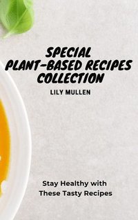 bokomslag Special Plant-Based Recipes Collection