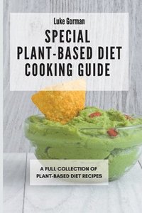 bokomslag Special Plant-Based Diet Cooking Guide