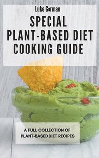 bokomslag Special Plant-Based Diet Cooking Guide