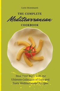 bokomslag The Complete Mediterranean Cookbook