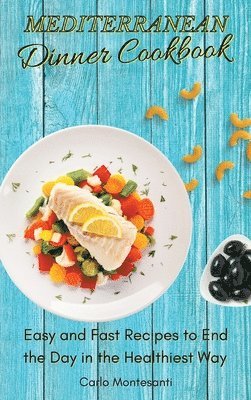 bokomslag Mediterranean Dinner Cookbook