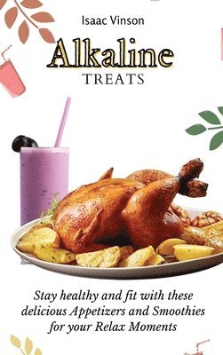 Isaac Vinson - Alkaline Treats, Inbunden