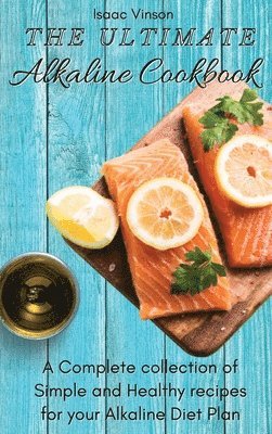 bokomslag Ultimate Alkaline Cookbook