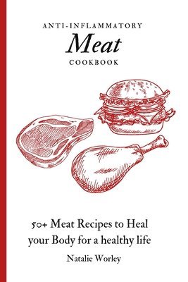 bokomslag Anti-Inflammatory Meat Cookbook