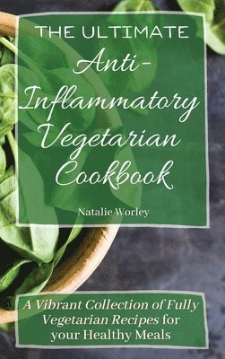 bokomslag Ultimate Anti-Inflammatory Vegetarian Cookbook