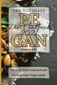 bokomslag Ultimate Pegan Diet Cookbook 2021