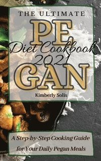 bokomslag Ultimate Pegan Diet Cookbook 2021