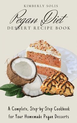 bokomslag Pegan Diet Dessert Recipe Book