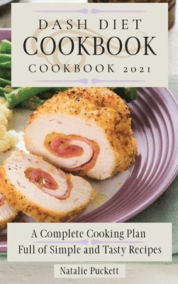 bokomslag Dash Diet Cookbook 2021