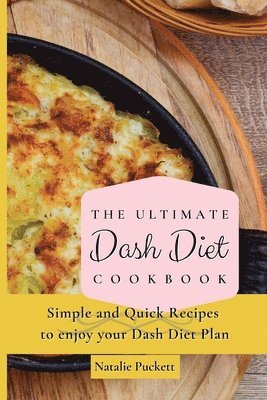 bokomslag The Ultimate Dash Diet Cookbook