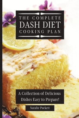 bokomslag The Complete Dash Diet Cooking Plan