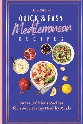 Quick and Easy Mediterranean Recipes 1