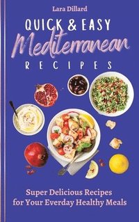 bokomslag Quick and Easy Mediterranean Recipes