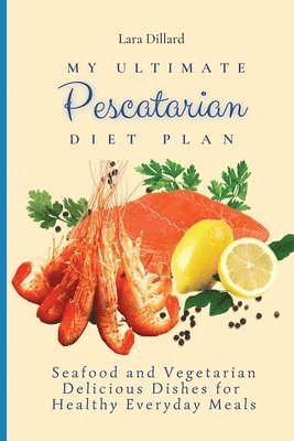 bokomslag My Ultimate Pescatarian Diet Plan