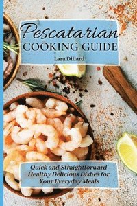 bokomslag Pescatarian Cooking Guide