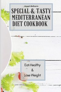 bokomslag Special & Tasty Mediterranean Diet Cookbook