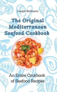 bokomslag Original Mediterranean Seafood Cookbook