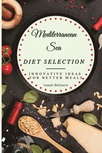 bokomslag Mediterranean Sea Diet Selection