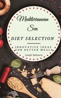 bokomslag Mediterranean Sea Diet Selection