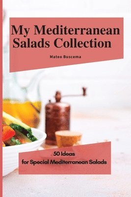 Mateo Buscema - My Mediterranean Salads Collection, Häftad