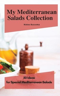 My Mediterranean Salads Collection 1