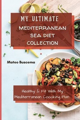 bokomslag My Ultimate Mediterranean Se Diet Collection