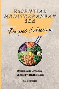 bokomslag Essential Mediterranean Sea Recipes Selection