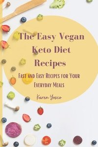 bokomslag The Easy Vegan Keto Diet Recipes