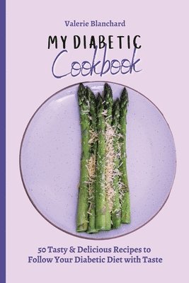 bokomslag My Diabetic Cookbook