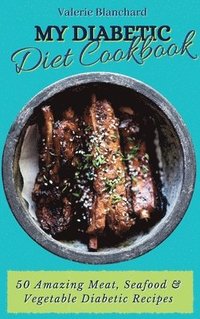 bokomslag My Diabetic Diet Cookbook